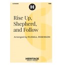 Rise Up, Shepherd, and Follow (TTB, TBB)