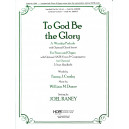 To God Be the Glory - Condusctor's Score