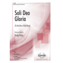 Soli Deo Gloria (To the Glory of God Alone) (SATB)