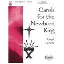 Carols for the Newborn King  (3-5 Octaves)