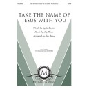 Take the Name of Jesus with You (SATB)