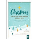 Christmas: The Story That Never Grows Old (Unison/2-Pt) Choral Book