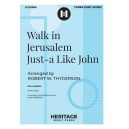 Walk in Jerusalem Just-a Like John (SAB)