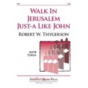 Walk in Jerusalem Just-a Like John (SATB)