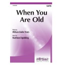 When You Are Old (SATB)