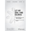 Let My Soul Sing (Gloria) (SATB)