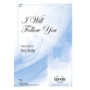 I Will Follow You (SATB)