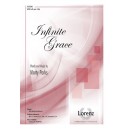 Infinite Grace (SATB)