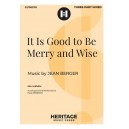 It Is Good to Be Merry and Wise (SAB)