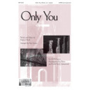 Only You (SATB)