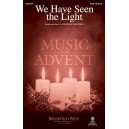 We Have Seen the Light (SATB)