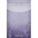 Who You Say I Am (Score and Parts)