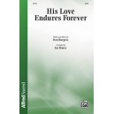 His Love Endures Forever (SATB)