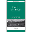 Rise Up, My Soul! (SATB)