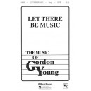 Let There Be Music (SATB) *POD*