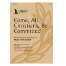 Come, All Christians, Be Committed (SATB)