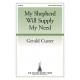 My Shepherd Will Supply My Need (SATB or SAB)