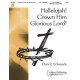 Hallelujah Crown Him Glorious Lord  (3-5 Octaves)