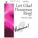 Let Glad Hosannas Ring  (3-5 Octaves)