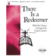 There Is a Redeemer  (2-3 Octaves)