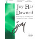 Joy Has Dawned  (2-3 Octaves)