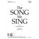 The Song We Sing (SATB)