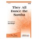 They All Dance the Samba (Dansando O Samba) (SATB)