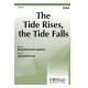 The Tide Rises, The Tide Falls (SSAA)