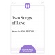 Two Songs of Love (SATB)