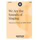 We Are the Sounds of Singing (SATB)