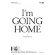 I'm Going Home (SATB)