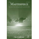 Masterpiece (SATB)