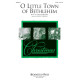 O Little Town of Bethlehem (SATB)