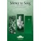 Silence to Song (SATB)