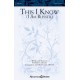 This I Know (I Am Blessed) (SATB)