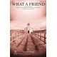 What A Friend (Acc. CD)