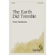 The Earth Did Tremble (SATB)