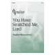 You Have Searched Me, Lord (SATB)