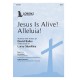 Jesus Is Alive! Alleluia! (SATB)