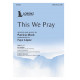 This We Pray (SATB)