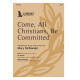 Come, All Christians, Be Committed (SATB)