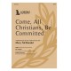 Come, All Christians, Be Committed (SATB)