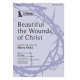 Beautiful the Wounds of Christ (SATB)