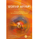 The Worship Mashups Collection (SATB) Choral Book