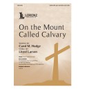 On the Mount Called Calvary (Acc. CD)