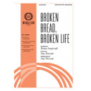 Broken Bread, Broken Life (SATB)