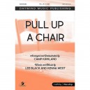 Pull Up a Chair (Acc. CD)