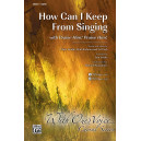 How Can I Keep from Singing (Acc. CD)