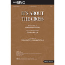 It's About the Cross (SATB)