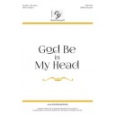 God Be in My Head (SATB)